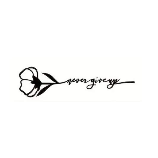 Black Floral Style Temporary Tattoo "Never Giving"
